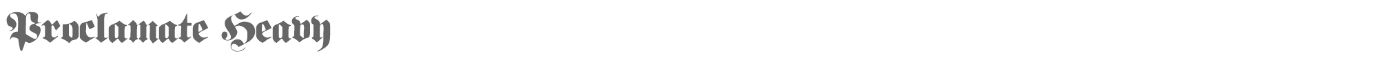 Proclamate proclamate heavy.ttf font preview